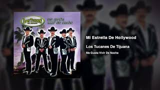 Mi Estrella De Hollywood – Los Tucanes De Tijuana (Audio Oficial)