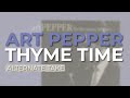 Art Pepper - Thyme Time (Alternate Take) (Official Audio)