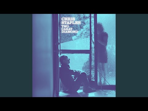 Two Carat Diamond - Chris Staples