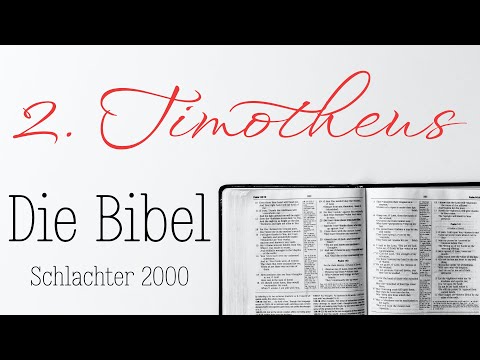 2. Timotheus - Die Bibel als Hörbuch (Schlachter 2000)