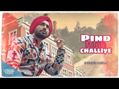 Pind Mud Challiye | Satinder Sartaaj | Lyrical Video | Best Punjabi Song | Sufi
