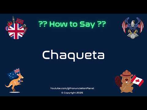 🧥🌧️ How to Pronounce Chaqueta? (CORRECTLY) | Pronunciation Planet