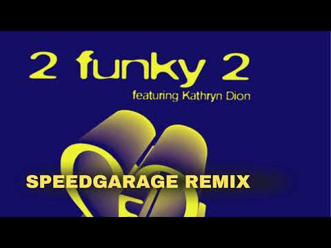 2 Funky 2 - Brothers & Sisters ( Rico Tubbs & Will Power Speed Garage )