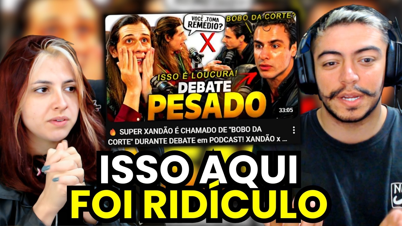 🔥 SUPER XANDÃO É CHAMADO DE "BOBO DA CORTE" DURANTE DEBATE em PODCAST! XANDÃO x IURI PIRAGIBE  REACT
