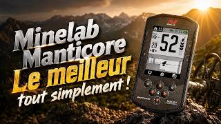Je ne trouvais RIEN… jusqu’à ce que le Minelab Manticore fasse parler sa puissance !