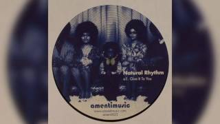 Natural Rhythm - Give It To You
