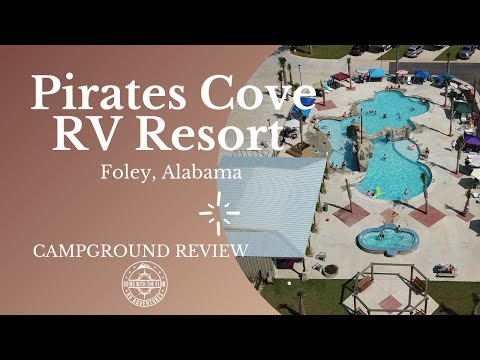 Pirates Cove RV Resort Campground Review | Foley...