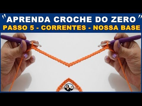 APRENDA CROCHÊ DO ZERO PASSO 5 - CROCHÊ PARA INICIANTES - EDINIR CROCHE