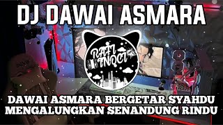 Download lagu DJ DAWAI ASMARA TIK TOK VIRAL TERBARU mp3