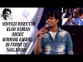 Uriyadi Director Vijay Kumar About Winning Award In Front Of Thalaivar