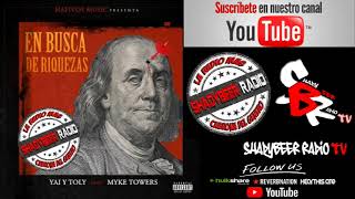 Yai Y Toly Ft. Myke Towers - En Busca De Riquezas - ShadyBeer Radio - ShadyBeer Radio TV