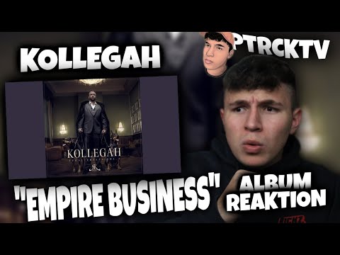 🤯😱DAS IST NICHT NORMAL!!!...Reaktion : KOLLEGAH - EMPIRE BUSINESS (ZHT 4 Album - Reaktion) | PtrckTV
