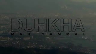 DUHKHA - Mariyammal