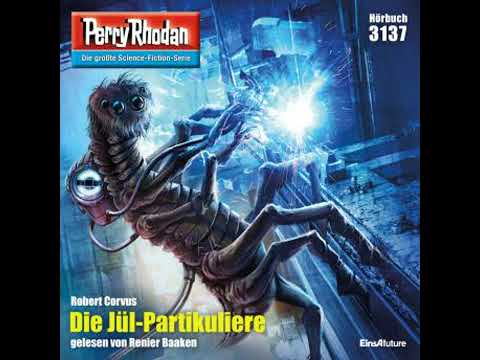 Perry Rhodan 3137: Die Jül-Partikuliere: Perry Rhodan-Zyklus 'Chaotarchen' - Robert Corvus