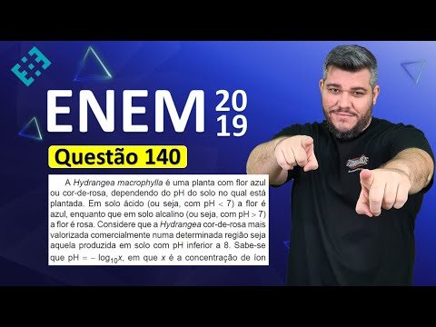 ✅ QUESTION 140 ENEM 2019 (Yellow Booklet) 👉🏻 Hydrangea macrophyila is a plant with a blue flower