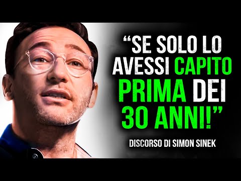 Il DISCORSO che TUTTI DOVREBBERO SENTIRE almeno una volta! Simon Sinek