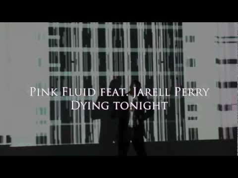 Pink Fluid ft. Jarell Perry
