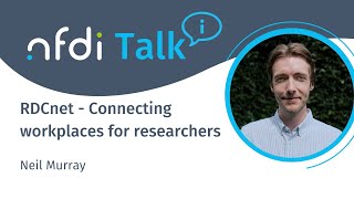 NFDITalk (18 Nov 2024): RDCnet - Connecting workplaces for researchers