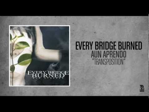 Every Bridge Burned - Transposition