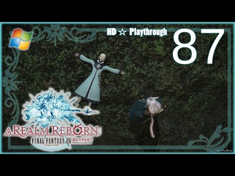 FINAL FANTASY XIV：A Realm Reborn (PC) - Pt.87 【Female Miqo'te】