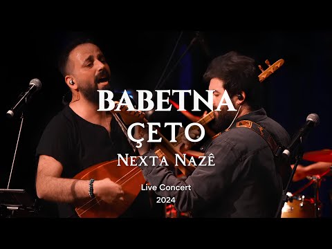 Babetna - Çeto | Nexta Nazê (Live)