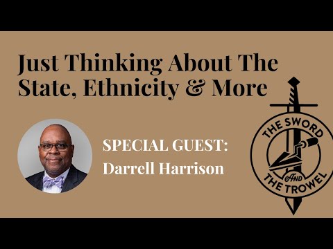 TS&TT: Darrell Harrison | Just Thinking About The State, Ethnicity and More
