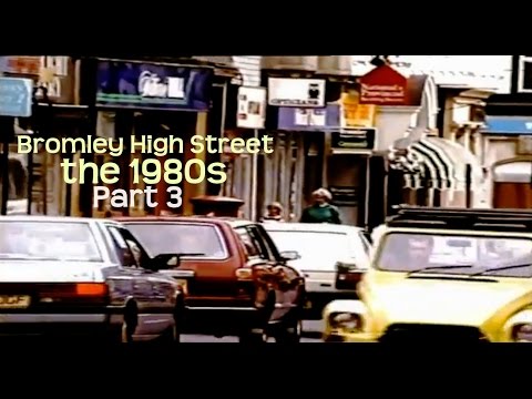 High Street BROMLEY, 1980s - PART 3 Bromley History