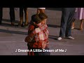 Dream A Little Dream Of Me Mama Cass Beautiful Thing