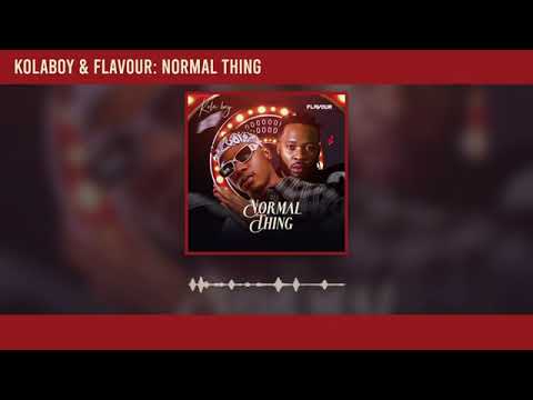KOLABOY Ft FLAVOUR -_- Normal Things (Audio)