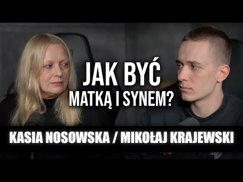 Kasia Nosowska/Mikołaj Krajewski. Jak być matką i synem?