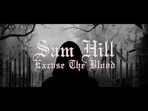Sam Hill - Excvse The Blood