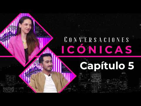 Conversaciones Icónicas Capitulo 5