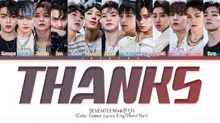 Download lagu SEVENTEEN(세븐틴) - Thanks (고맙다) || Color Coded Lyrics Eng/Rom/Han mp3 Download lagu SEVENTEEN(세븐틴) - Thanks (고맙다) || Color Coded Lyrics Eng/Rom/Han mp3