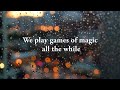 GAMES OF MAGIC (1972) Bread (LYRICS)