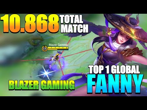 10.868 Total Match Fanny Gameplay By. Blazer Gaming [TOP 1 GLOBAL FANNY BEST BUILD 2021] - MLBB