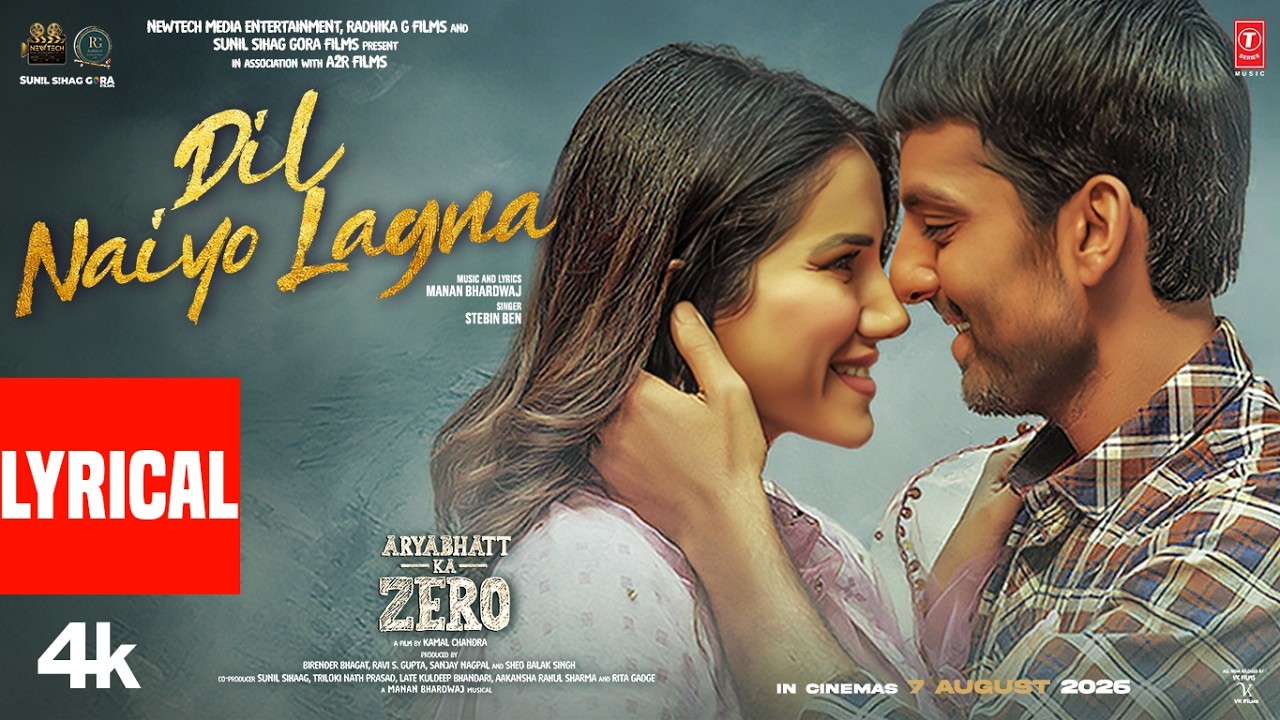 Dil Naiyo Lagna (Lyrical): Himansh Kohli | Aryabhatt Ka Zero | Stebin Ben | Manan Bhardwaj