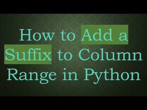 How to Add a Suffix to Column Range in Python
