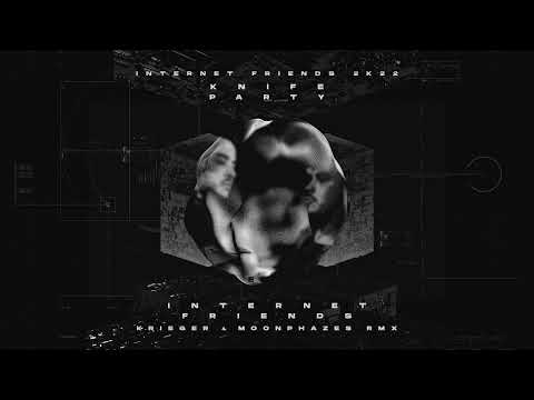 Knife Party - Internet Friends (KRIEGER & Moonphazes Remix)