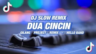 Download lagu Slow Remix!!! DJ Dua cincin - ( Hello band ) - Gilang Project Remix mp3 Download lagu Slow Remix!!! DJ Dua cincin - ( Hello band ) - Gilang Project Remix mp3
