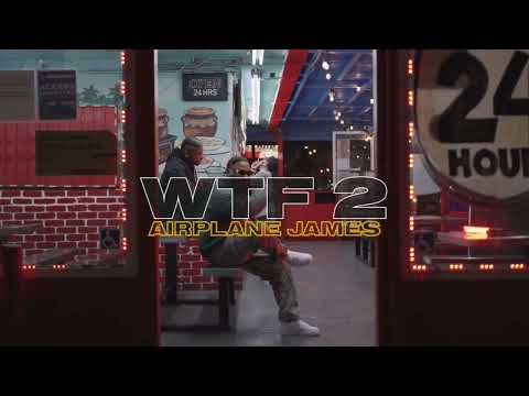 AIRPLANE JAMES - WTF2 (OFFICIAL VIDEO)