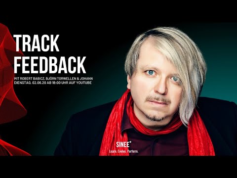 Track Feedback Stream - /w Robert Babicz, Björn Torwellen und Johann