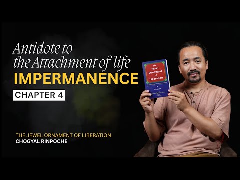 Antidote to Attachment to This Life: Impermanence ( 𝘑𝘦𝘸𝘦𝘭 𝘖𝘳𝘯𝘢𝘮𝘦𝘯𝘵 ) | Chogyal Rinpoche #4