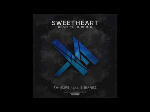Thimlife ft  Bibiane Z - Sweetheart (Kestutis K remix) FREE DOWNLOAD