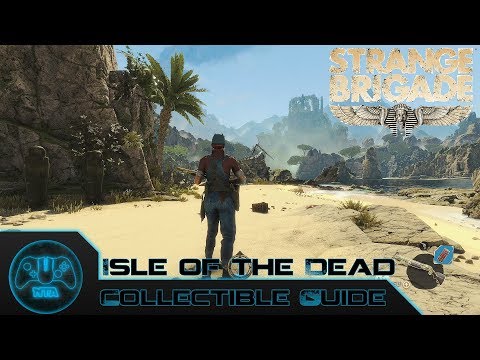 Strange Brigade - Isle Of The Dead - Collectible Guide