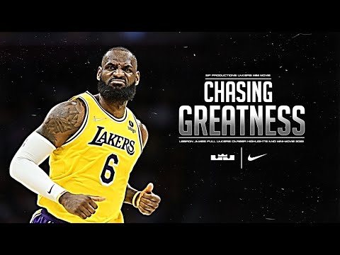 “CHASING GREATNESS” | LeBron James 2023 Lakers Mini-Movie