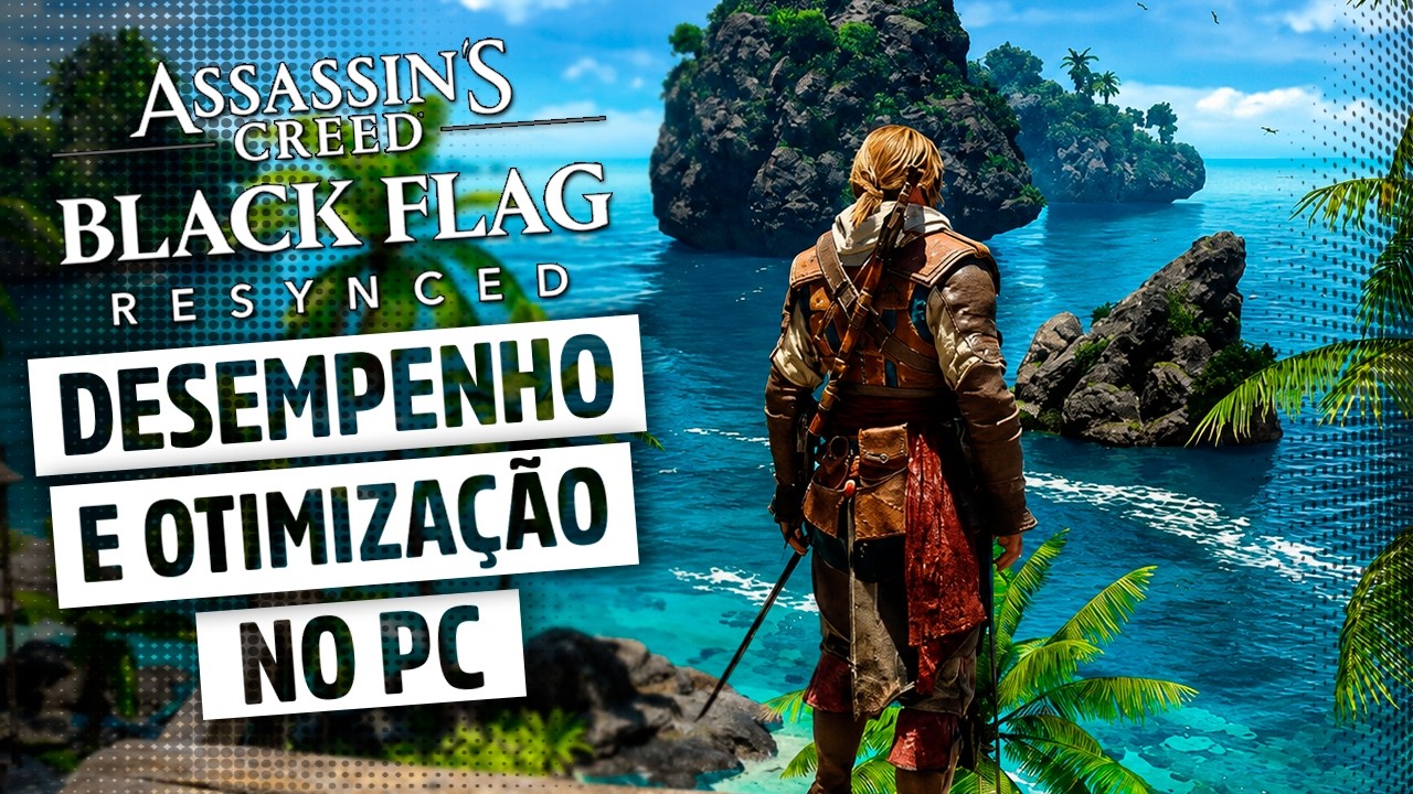 Assassin's Creed Black Flag Resynced no PC! Desempenho e Otimização, tá JOGÁVEL ou QUEBRADO?