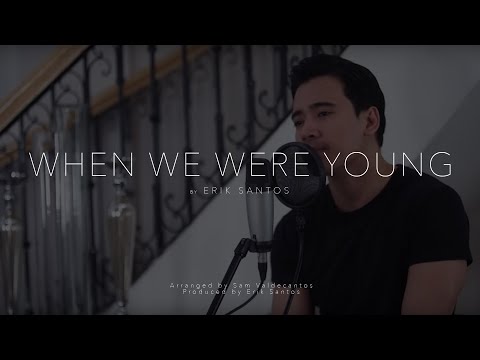 When We Were Young - Adele (cover) by Erik Santos