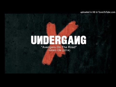 UNDERGANG ★★★ Avengers On The Road [Official Audio from Hang On Album]