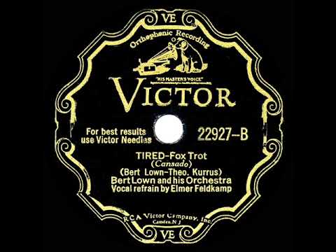 1932 Bert Lown - Tired (Elmer Feldkamp, vocal)