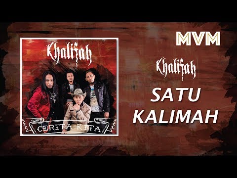 Khalifah - Satu Kalimah (Official Lyrics Video)
